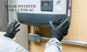 solar inverter for 1.5 ton ac